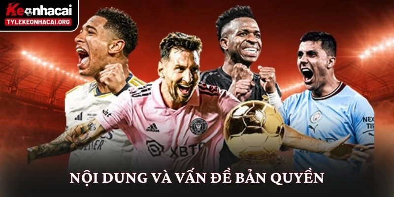 Nội dung và vấn đề bản quyền